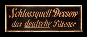 Schlossquell Dessow. Das deutsche Pilsener um 1925