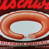 Friedrich Emmerich Wurst- und Konservenfabrik / Motiv 4: Fleischwurst