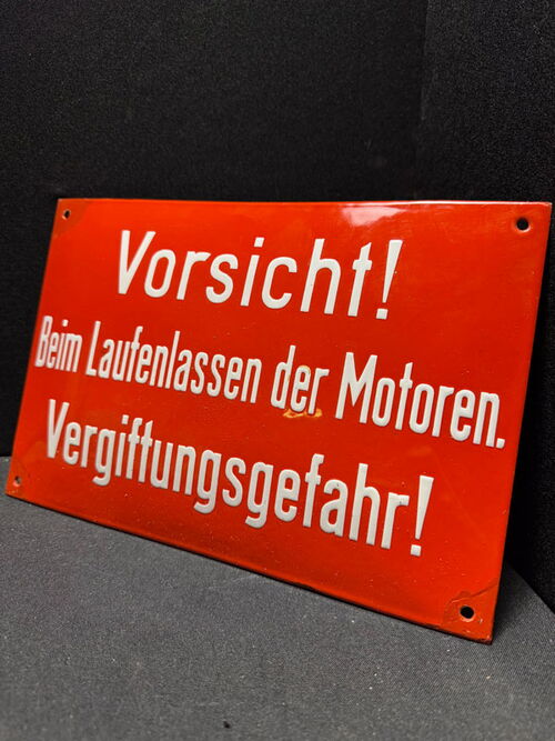 Vorsicht beim Laufenlassen der Motoren ! Vergiftungsgefahr ! Emailschild Zuckerguss 30 x 20 cm