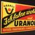 Uranol Blechschilder- Duo - Ich fahre wohl mit Uranol! Autoöl Traktorenöl