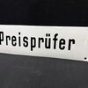 Preisprüfer (gewölbtes Hinweisschild um 1950)