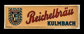 Reichelbräu Kulmbach. Um 1925