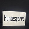 Emailschild Hundesperre 23,5 cm x 36,5 cm um 1930