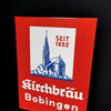 Kirchbräu Bier Bobingen - Seit 1652 (Emailschild)  