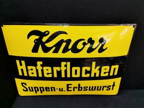 Knorr Haferflocken - Suppen- und Erbswurst (Emailleschild um 1920)