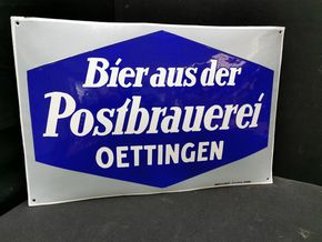 Postbrauerei Oettingen - Bier aus der (Gewölbtes Emailleschild aus der Zeit um 1925)