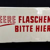 Coca Cola - Leere Flaschen bitte hier (60er Jahre Schild)