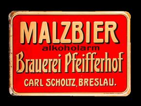 Brauerei Pfeifferhof. Carl Scholtz Breslau (Schlesien) Malzbier alkoholarm um 1915