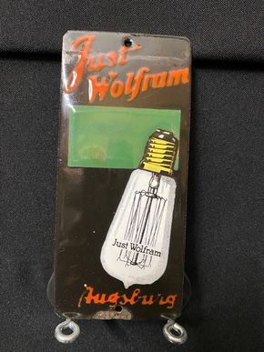 Just Wolfram Augsburg - Glühlampen Türschild Emailschild 14,5 x 6,5 cm - D um 1910