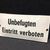 Unbefugten Eintritt verboten - Kleines, gewölbtes Emailschild (ca. 8 x 16 cm)