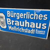 Bürgerliches Brauhaus Mellrichstadt (Bayern) - Gewölbtes Emailleschild um 1930/1950