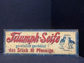 Triumph-Seife - Das Stück 10 Pfennige - Blechschild um 1900/1910