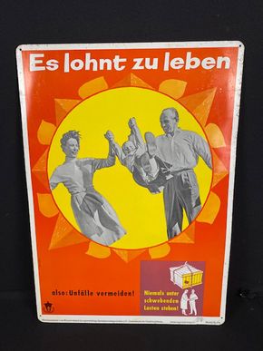 Es lohnt zu Leben - Blechschild Warnschild Unfallverhütung 60 x 42 cm um 1960