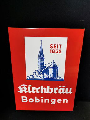 Kirchbräu Bier Bobingen - Seit 1652 (Emailschild)  
