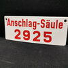 Anschlagsäule 2925 / Kleines Emailleschild um 1960 (selten)