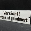 Vorsicht! - Treppe ist gebohnert (Emailleschild mit original Anbringzettel)