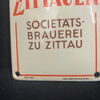 Societäts-Brauerei zu Zittau - Türschild Emailschild Bierschild - um 1925
