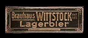 Brauhaus Wittstock Lagerbier um 1906-1912