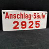Anschlagsäule 2925 / Kleines Emailleschild um 1960 (selten)