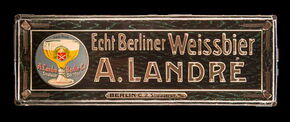 A. Landré Echt Berliner Weissbier, ca. 1906 - 1912