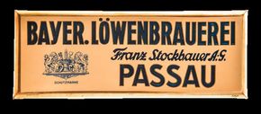 Franz Stockhauer A.G. Bayer. Löwenbrauerei Passau. Um 1925