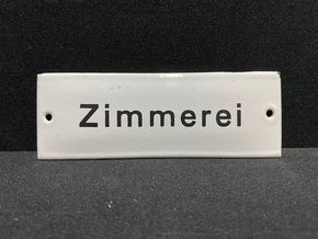 Zimmerei Türschild (60er Jahre)