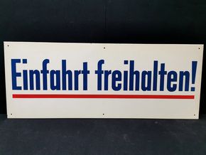 Einfahrt freihalten! XXL Blechschild aus der Zeit um 1950