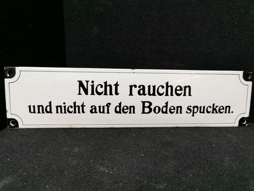 Nicht rauchen und nicht auf den Boden spucken (Neuzeitlich!)