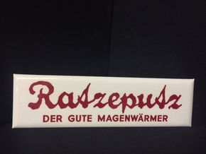 Ratzeputz - der gute Magenwärmer -  kleines Werbeschild um 1955
