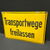 Transportwege freilassen (Gewölbtes Hinweisschild um 1955)