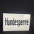 Emailschild Hundesperre 23,5 cm x 36,5 cm um 1930