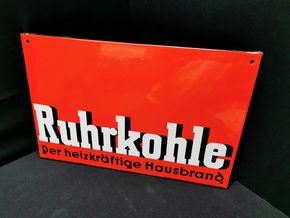 Ruhrkohle - Der heizkräftige Hausbrand (Abgekantetes Emailleschild) / 1930/1950