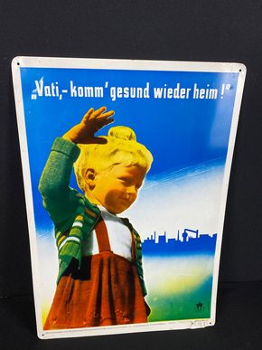 Vati ,-komm gesund wieder heim !   Blechschild Warnschild Unfallverhütung 60 x 42 cm um 1960