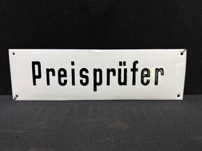 Preisprüfer (gewölbtes Hinweisschild um 1950)