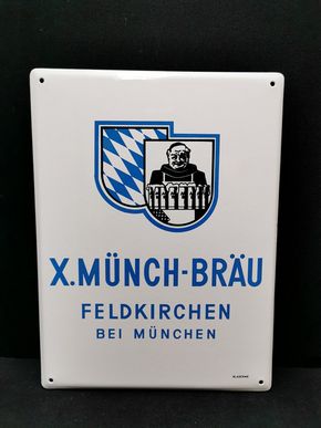 X. Münch-Bräu Feldkirchen bei München / Emailleschild aus dem Jahr 1967