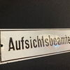 Aufsichtsbeamter Emailleschild Zuckerguss  8 x 25 cm um 1915