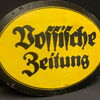 Vossische Zeitung (Berlin). Flaches Blechschild um 1915. Top-Rarität. A3 