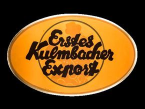 Kulmbacher Brauerei. Erstes Kulmbacher Export. Um 1925