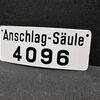 Anschlagsäule 4096 / Kleines Emailleschild um 1960 (selten)