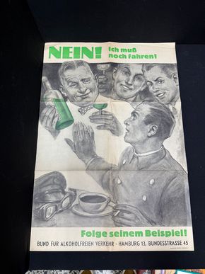 Nein! Ich muß noch fahren! (Warnplakat ca.61 x 42 cm 1955/1960)