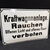 Kraftwagenanlage. Rauchen offenes Licht und offenes Feuer verboten (Emailleschild um 1955)