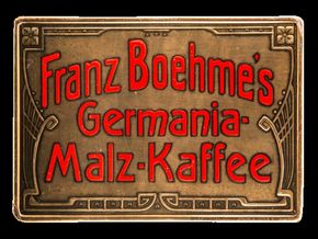Franz Boehme’s Germania-Malz-Kaffee um 1908