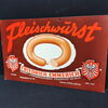 Friedrich Emmerich Wurst- und Konservenfabrik / Motiv 4: Fleischwurst