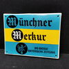 Münchener Merkur - Die grosse bayerische Zeitung / Emailleschild um 1925