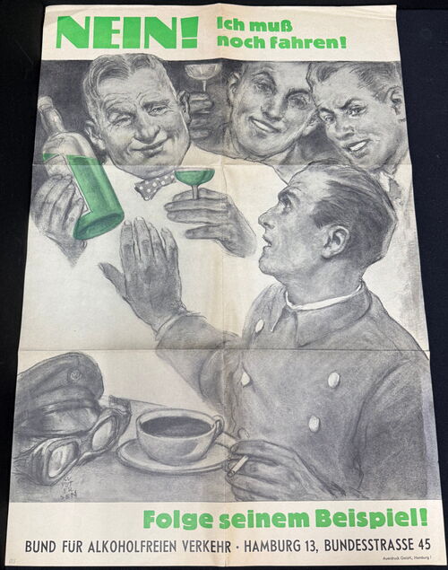 Nein! Ich muß noch fahren! (Warnplakat ca.61 x 42 cm 1955/1960)