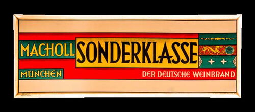 Macholl Weinbrand Sonderklasse. München um 1925