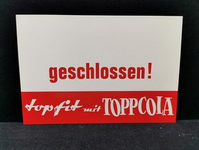 Topp Cola Werbekunststoffschild - Geschlossen!  (um 1965) 