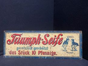 Triumph-Seife - Das Stück 10 Pfennige - Blechschild um 1900/1910