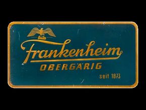 Frankenheim Obergärig - Seit 1873 (Um 1960)