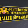 Haller Löwenbräu Flaschenbier über die Strasse (Emailleschild. 50er Jahre)